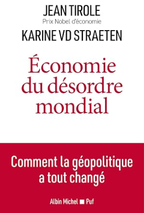 Jean Tirole, Karine Van Der Straeten Économie du désordre mondial